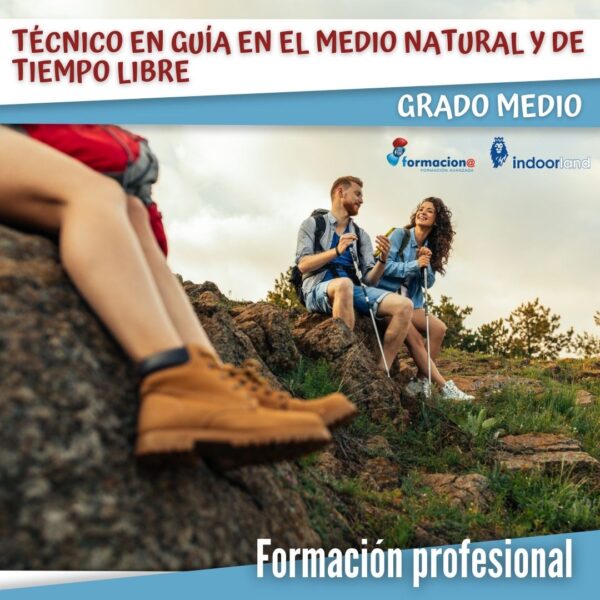 Técnico en guía en el medio natural y de tiempo libre