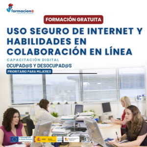 USO SEGURO DE INTERNET Y HABILIDADES EN COLABORACIÓN EN LÍNEA